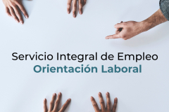 Servicio Integral de Empleo - Orientación Laboral